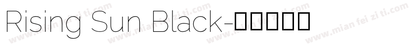 Rising Sun Black字体转换